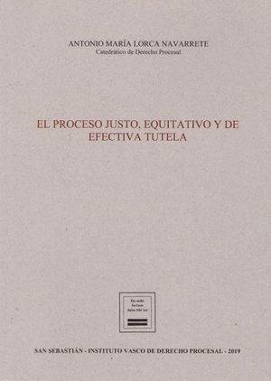 PROCESO JUSTO, EQUITATIVO Y DE EFECTIVA TUTELA