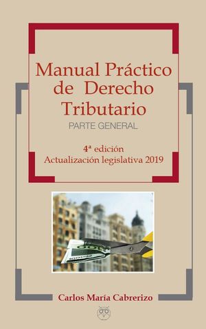 MANUAL PRACTICO DE DERECHO TRIBUTARIO