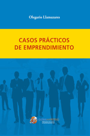 CASOS PRACTICOS DE EMPRENDIMIENTO