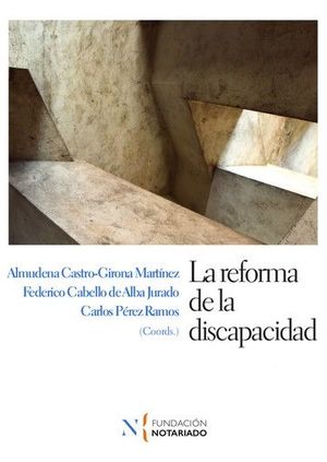 LA REFORMA DE LA DISCAPACIDAD. (2 VOLS)