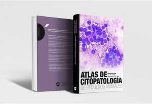 ATLAS DE CITOPATOLOGÍA DE PEQUEÑOS ANIMALES