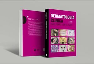 DERMATOLOGÍA CLÍNICA EN EL PERRO Y EN EL GATO