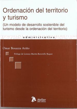 ORDENACION DEL TERRITORIO Y TURISMO.UN MODELO DE DESARROLLO