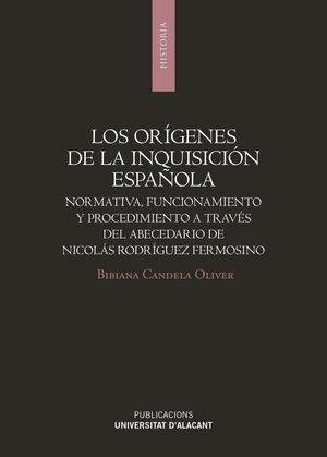 LOS ORÍGENES DE LA INQUISICIÓN ESPAÑOLA