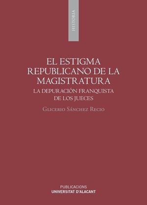 EL ESTIGMA REPUBLICANO DE LA MAGISTRATURA
