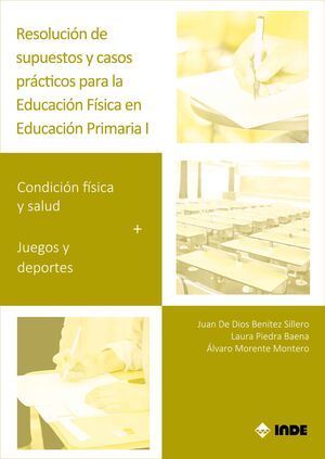 RESOLUCIÓN DE SUPUESTOS Y CASOS PRÁCTICOS PARA EDUCACIÓN FÍSICA EN EDUCACIÓN PRIMARIA 1
