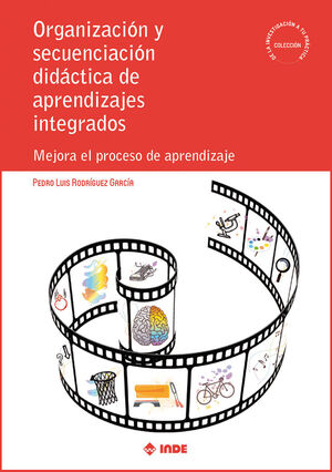 ORGANIZACIÓN Y SECUENCIACIÓN DIDÁCTICA DE APRENDIZAJES INTEGRADOS