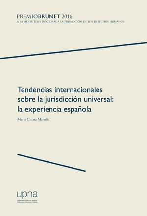 TENDENCIAS INTERNACIONALES SOBRE LA JURISDICCION UNIVERSAL