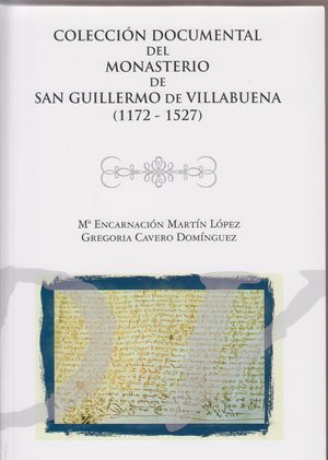 COLECCIÓN DOCUMENTAL DEL MONASTERIO DE SAN GUILLERMO DE VILLABUENA