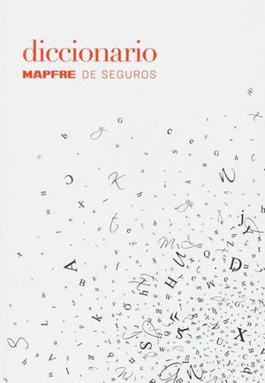 DICCIONARIO MAPFRE DE SEGUROS