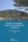 TURISMO RESIDENCIAL. ASPECTOS ECONOMICOS Y JURIDICOS