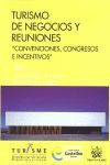 TURISMO DE NEGOCIOS Y REUNIONES. CONVENCIONES, CONGRESOS E I