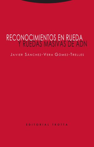 RECONOCIMIENTOS EN RUEDA Y RUEDAS MASIVAS DE ADN