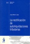 LA RECTIFICACIÓN DE AUTOLIQUIDACIONES TRIBUTARIAS