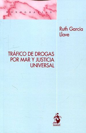 TRÁFICO DE DROGAS POR MAR Y JUSTICIA UNIVERSAL