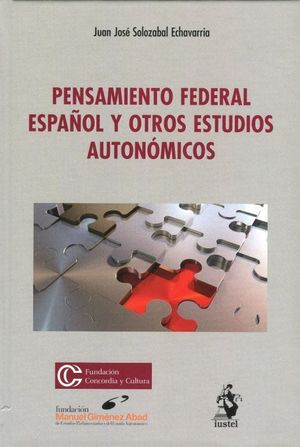 PENSAMIENTO FEDERAL ESPAÑOL Y OTROS ESTUDIOS AUTONÓMICOS