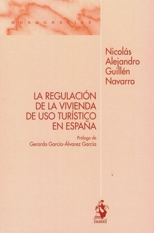 LA REGULACIÓN DE LA VIVIENDA DE USO TURÍSTICO EN ESPAÑA