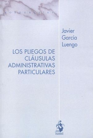 LOS PLIEGOS DE CLÁUSULAS ADMINISTRATIVAS PARTICULARES