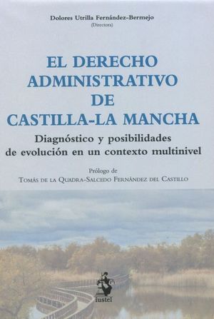 EL DERECHO ADMINISTRATIVO DE CASTILLA LA MANCHA.