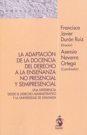 LA ADAPTACIÓN DE LA DOCENCIA DEL DERECHO A LA ENSEÑANZA NO PRESENCIAL Y SEMIPRES