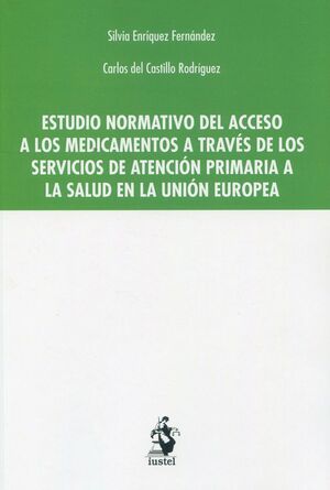 ESTUDIO NORMATIVO DEL ACCESO A LOS MEDICAMENTOS A TRAVÉS DE LOS SERVICIOS DE ATE