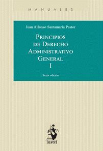 PRINCIPIOS DE DERECHO ADMINISTRATIVO GENERAL TOMO I 2023