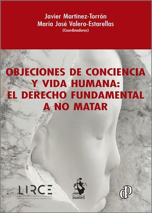 OBJECIONES DE CONCIENCIA Y VIDA HUMANA: