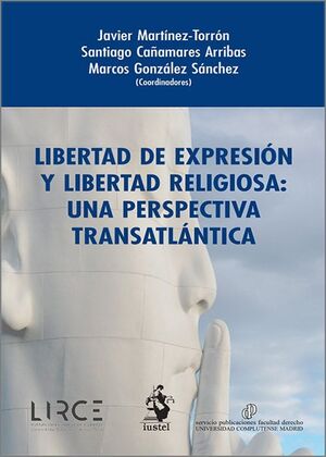 LIBERTAD DE EXPRESIÓN Y LIBERTAD RELIGIOSA: