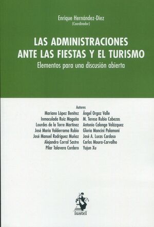 LAS ADMINISTRACIONES ANTE LAS FIESTAS Y EL TURISMO.