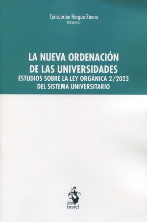 LA NUEVA ORDENACIÓN DE LAS UNIVERSIDADES.