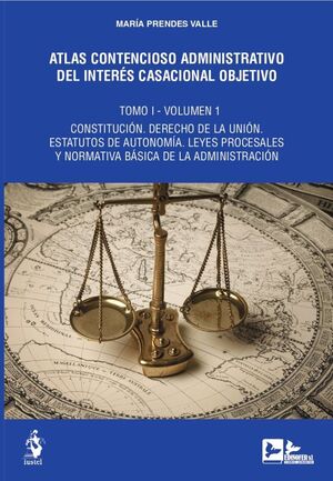 ATLAS CONTENCIOSO ADMINISTRATIVO DEL INTERÉS CASACIONAL OBJETIVO