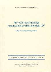 PROCESOS INQUISITORIALES ZARAGOZANOS DE FINES DEL SIGLO XV.