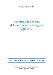 LOS LIBROS DE CUENTAS DEL MERINADO DE ZARAGOZA (SIGLO XIV).