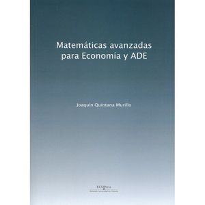 MATEMÁTICAS AVANZADAS PARA ECONOMÍA Y ADE