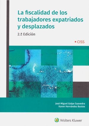 LA FISCALIDAD DE LOS TRABAJADORES EXPATRIADOS Y DESPLAZADOS