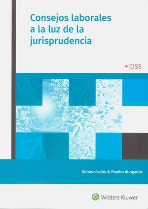 CONSEJOS LABORALES A LA LUZ DE LA JURISPRUDENCIA