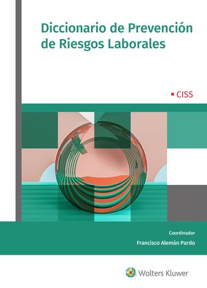 DICCIONARIO DE PREVENCIÓN DE RIESGOS LABORALES