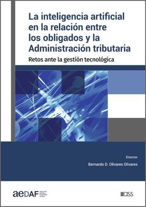 LA INTELIGENCIA ARTIFICIAL EN LA RELACIÓN ENTRE LOS OBLIGADOS Y LA ADMINISTRACIÓ