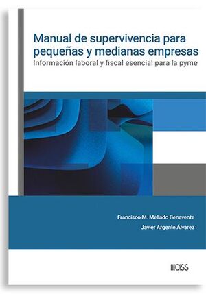 MANUAL DE SUPERVIVENCIA PARA PEQUEÑAS Y MEDIANAS EMPRESAS