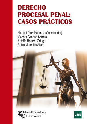 DERECHO PROCESAL PENAL: CASOS PRACTICOS