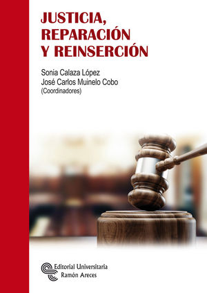 JUSTICIA, REPARACIÓN Y REINSERCIÓN