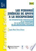 LAS PERSONAS JURIDICAS DE APOYO A LA DISCAPACIDAD.