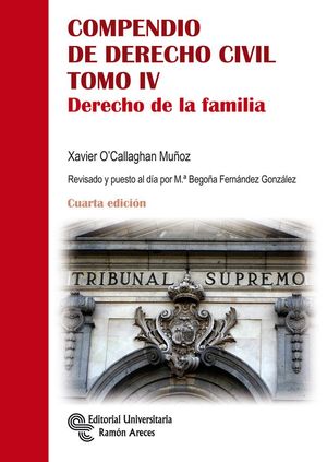 COMPENDIO DE DERECHO CIVIL TOMO IV: DERECHO DE LA FAMILIA