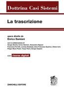 LA TRASCRIZIONE. CON RISORSE DIGITALI.