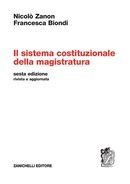 IL SISTEMA COSTITUZIONALE DELLA MAGISTRATURA.