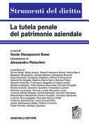 LA TUTELA PENALE DEL PATRIMONIO AZIENDALE.