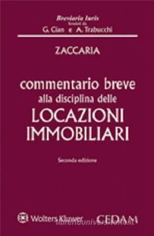 COMMENTARIO BREVE ALLA DISCIPLINA DELLE LOCAZIONI IMMOBILIARI