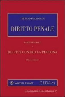 DIRITTO PENALE. PARTE SPECIALE. VOLUME 1