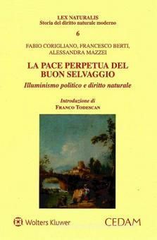 LA PACE PERPETUA DEL BUON SELVAGGIO.