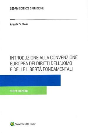 INTRODUZIONE ALLA CONVENZIONE EUROPEA DEI DIRITTI DELL'UOMO E DELLE LIBERTÀ FONDAMENTALI